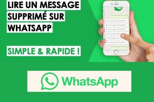 Comment lire un message supprimé sur whatsapp ?